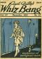 [Gutenberg 61864] • Captain Billy's Whiz Bang, Vol. 3, No. 27, November, 1921 / America's Magazine of Wit, Humor and Filosophy